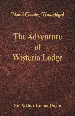 The Adventure of Wisteria Lodge (World Classics... 9386423200 Book Cover