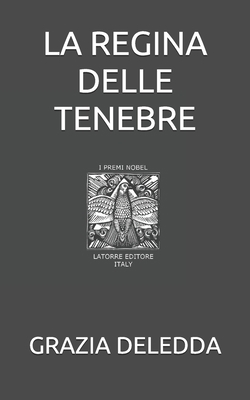 La Regina Delle Tenebre [Italian] 1693624567 Book Cover
