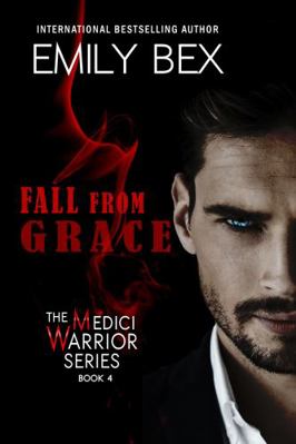 Fall From Grace: Book Four of The Medici Warrio... 1645830799 Book Cover