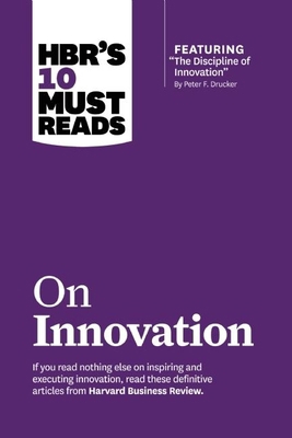 Hbr's 10 Must Reads on Innovation (with Feature... B01K9VNPCO Book Cover