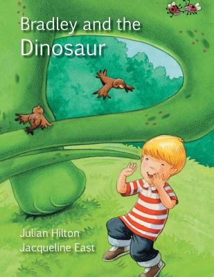 Bradley and the Dinosaur 1519111525 Book Cover