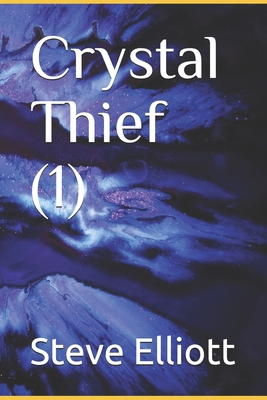 Crystal Thief (1) B08JL6PDLX Book Cover
