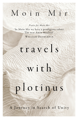 Travels with Plotinus: A Journey in Search of U... 1916846637 Book Cover