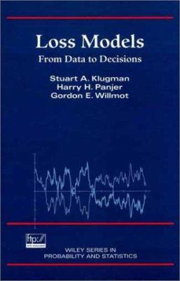 Loss Models: From Data to Decisions 0471238848 Book Cover