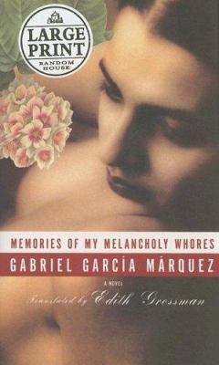 Memories of My Melancholy Whores [Large Print] 0739325604 Book Cover