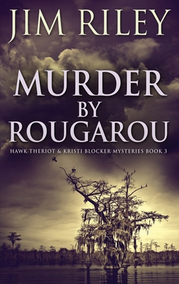 Murder by Rougarou [Large Print] 4824117674 Book Cover