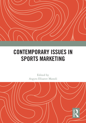 Contemporary Issues in Sports Marketing 1032968354 Book Cover
