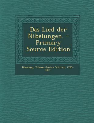 Das Lied Der Nibelungen. [German] 1289666601 Book Cover