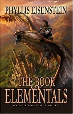 The Book of Elementals: Volume 1 & 2 1892065959 Book Cover