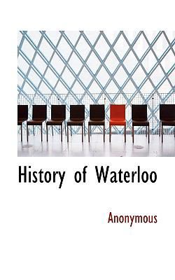 History of Waterloo 111763857X Book Cover