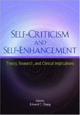 Self-Criticism and Self-Enhancement: Theory, Re... 1433801159 Book Cover
