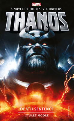 Marvel Novels - Thanos: Death Sentence 1789092426 Book Cover