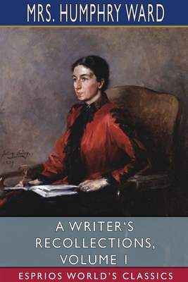 A Writer's Recollections, Volume 1 (Esprios Cla... 1034548824 Book Cover