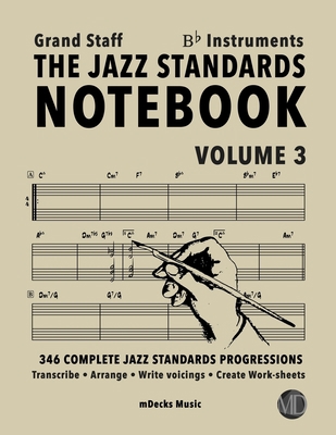 The Jazz Standards Notebook Vol. 3 Bb Instrumen... B08BDWYJK5 Book Cover