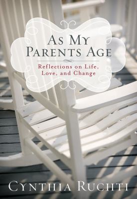 As My Parents Age: Reflections on Life, Love, a... 1617957526 Book Cover