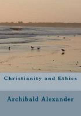 Christianity and Ethics 1461160499 Book Cover