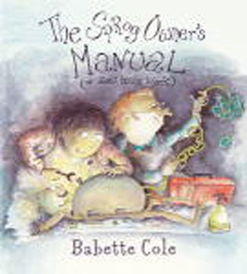 The Sprog Owner's Manual: (Or How Kids Work) 0099447657 Book Cover