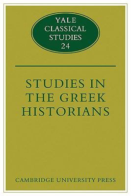 Studies in the Greek Historians 0521124697 Book Cover