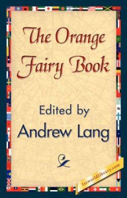 The Orange Fairy Book 1421839253 Book Cover