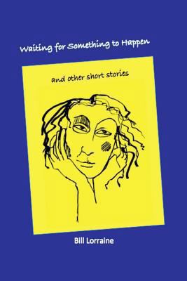 Waiting for Something to Happen 149434386X Book Cover