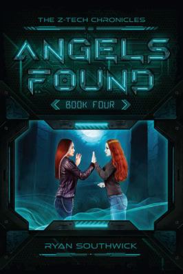 Angels Found (The Z-Tech Chronicles) 1957146281 Book Cover
