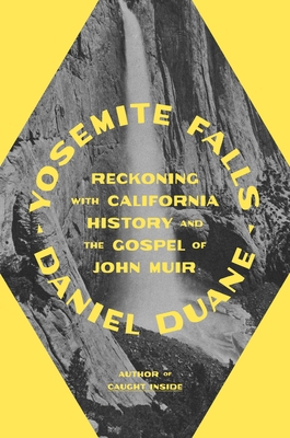 Yosemite Falls: Reckoning with California Histo... 0865475563 Book Cover