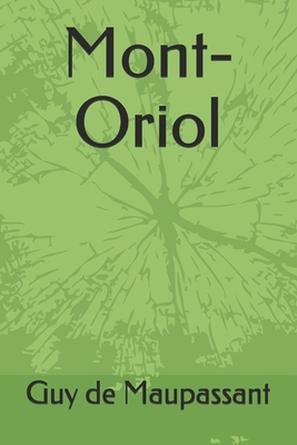 Mont-Oriol [French] B08CJJRPDJ Book Cover