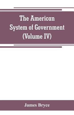 The American System of Government (Volume IV) 9353800218 Book Cover