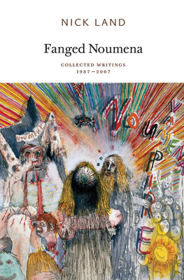 Fanged Noumena: Collected Writings 1987-2007 095530878X Book Cover