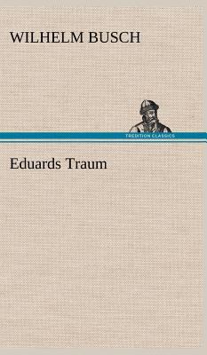 Eduards Traum [German] 3847265156 Book Cover