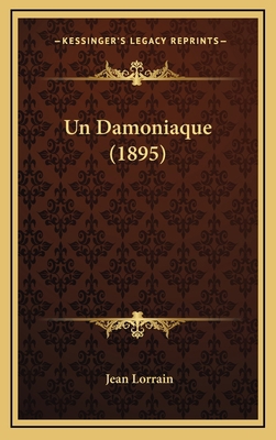 Un Damoniaque (1895) [French] 1167903218 Book Cover