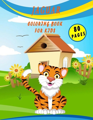Jaguar Coloring Book for kids: With Clean Jaguar Designs: Funny Kids Coloring Book Featuring With Funny And Cute Jaguar Designs: Funny ... Kids, Christmas And Halloween Gift For Kids B08R7VX92K Book Cover