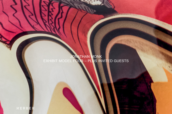 Jonathan Monk: Exhibit Model Four: Plus Invited... 3735606504 Book Cover