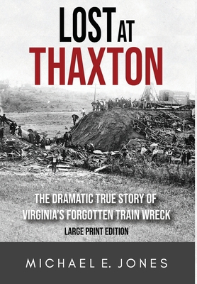 Lost at Thaxton: The Dramatic True Story of Vir... [Large Print] 0989004678 Book Cover
