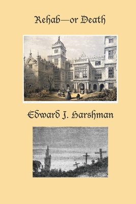 Rehab-Or Death 1698844263 Book Cover