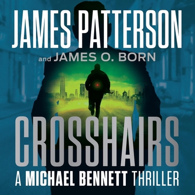 Crosshairs: A Michael Bennett Thriller B0DD4ZVTSZ Book Cover