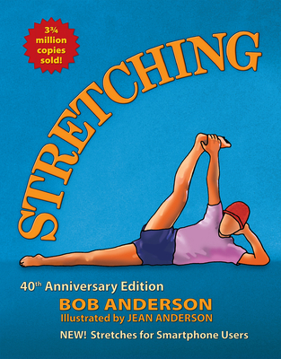 Stretching: 40th Anniversary Edition 0936070846 Book Cover