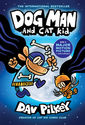 Dog Man and Cat Kid: A Graphic Novel (Dog Man #... 1338741063 Book Cover