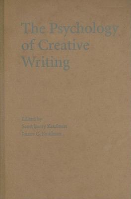 The Psychology of Creative Writing 0521881641 Book Cover