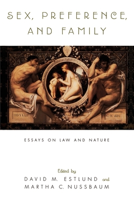 Sex, Preference, and Family: Essays on Law and ... 0195122879 Book Cover