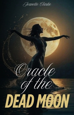 Oracle Of The Dead Moon B0FG79YF84 Book Cover