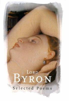 Lord Byron: Selected Poems 0753817462 Book Cover