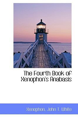 The Fourth Book of Xenophon's Anabasis 1103438395 Book Cover