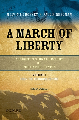 A March of Liberty: A Constitutional History of... 0195382730 Book Cover