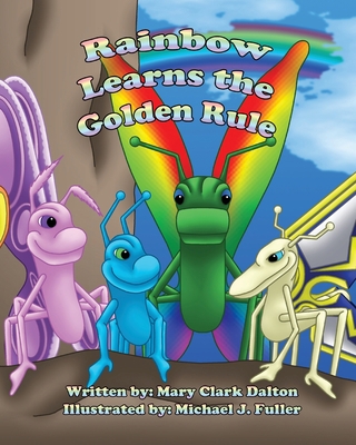 Rainbow Learns the Golden Rule B09MC65Z4L Book Cover