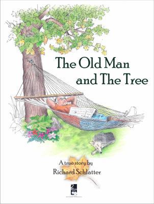 The Old Man And The Tree 1935805924 Book Cover