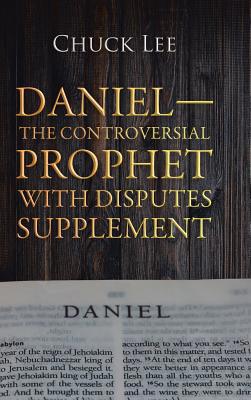 Daniel-The Controversial Prophet with Disputes ... 1728312485 Book Cover
