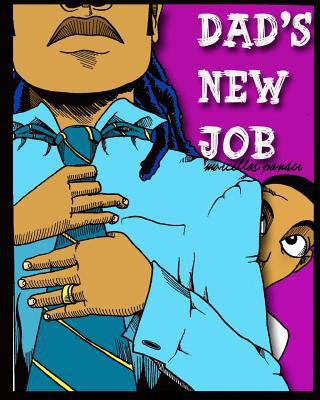 Daddy's New Job 1534606769 Book Cover