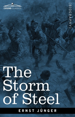 The Storm of Steel: From the Diary of a German ... 1646792637 Book Cover