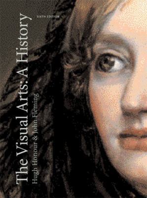 The Visual Arts: A History (6th Edition) 0130487260 Book Cover